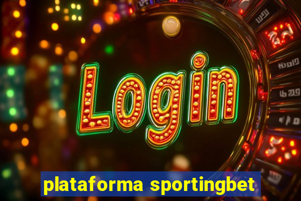 plataforma sportingbet